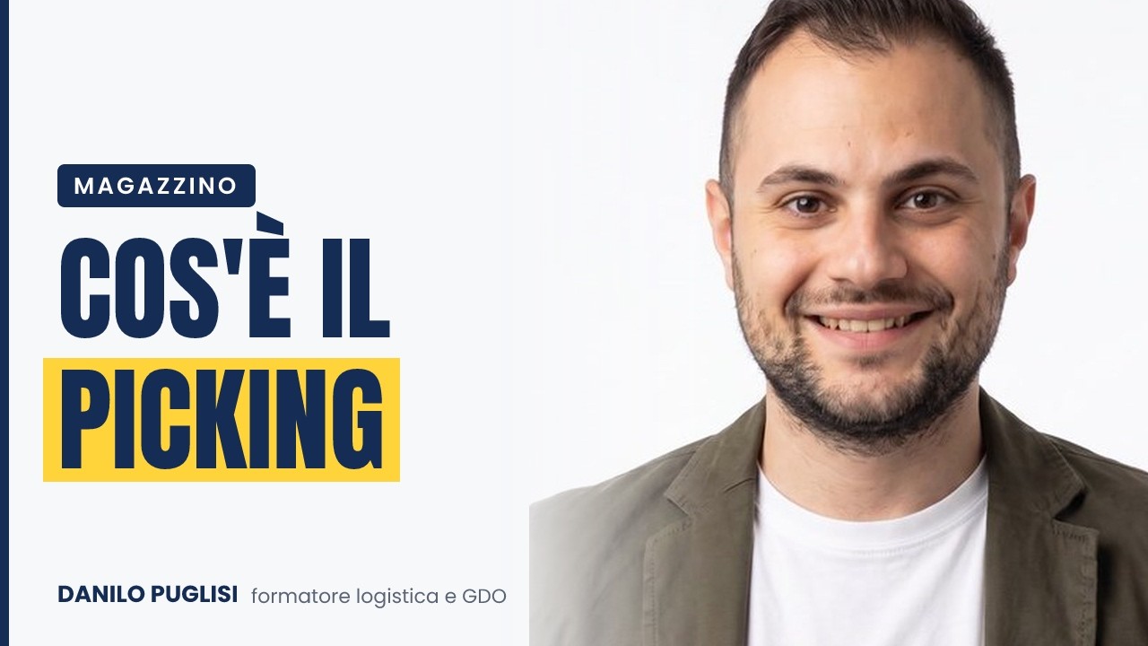 Copertina del video « Cos'è il picking in magazzino: come funziona il prelievo degli ordini (logistica spiegata semplice) »